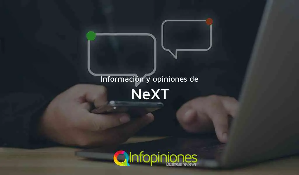 Información y opiniones sobre NeXT de Ciudad De Guatemala